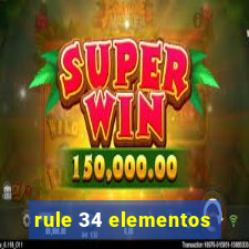 rule 34 elementos